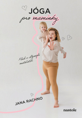 Jóga pro maminky - Jana Rachno - e-kniha