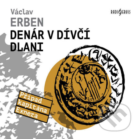 Denár v dívčí dlani - Václav Erben