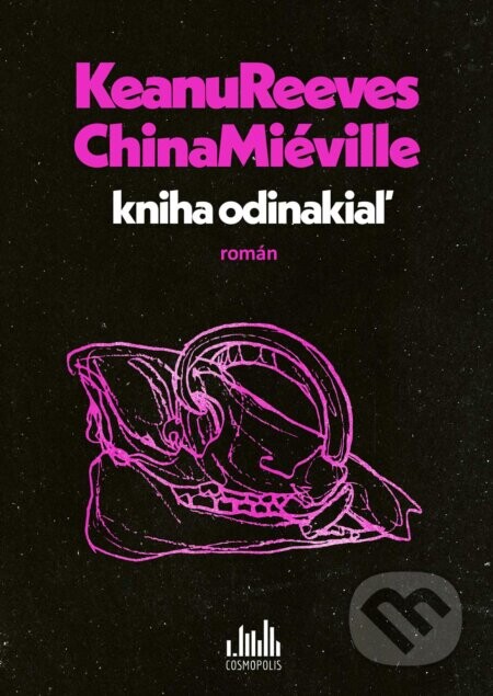 Kniha odinakiaľ - Keanu Reeves, China Miéville