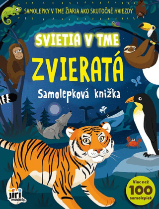 Svieti v tme Zvieratá