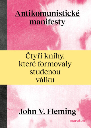 Antikomunistické manifesty - John V. Fleming - e-kniha