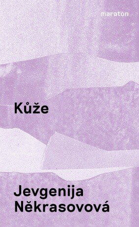 Kůže - Jevgenija Někrasovová - e-kniha