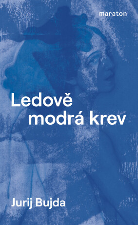 Ledově modrá krev - Bujda Jurij - e-kniha