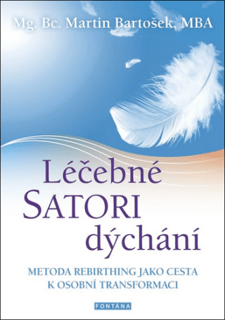 Léčebné SATORI dýchání - Martin Bartošek
