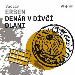 Denár v dívčí dlani - Václav Erben - audiokniha