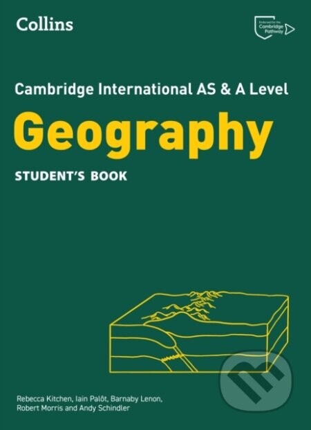 GEOGRAPHY CAMBR INTER AS/A 2/E (HARPER) - Andy Schindler, Robert Morris, Rebecca Kitchen, Iain Palot, Barnaby Lenon