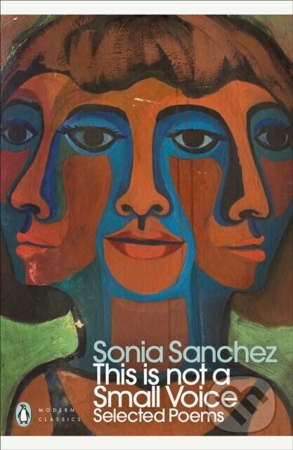 This Is Not a Small Voice - Sonia Sanchez