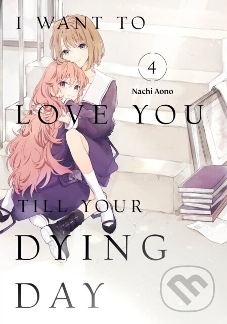 I Want to Love You Till Your Dying Day 4 - Nachi Aono