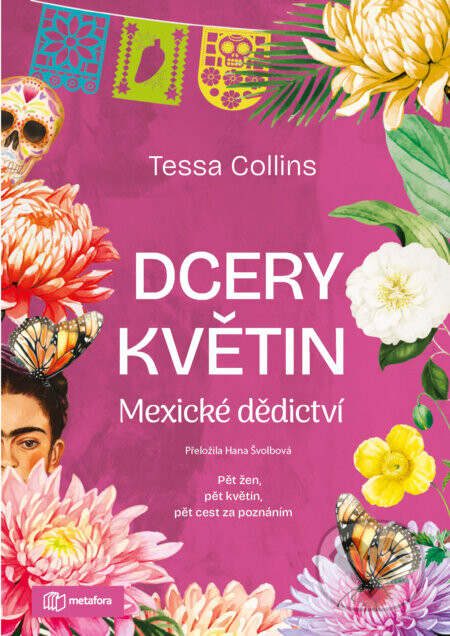 Dcery květin: Mexické dědictví - Tessa Collins