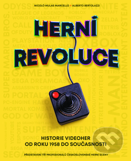 Herní revoluce - Mulas Nicolo Marcello a Alberto Bertolazzi