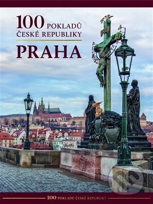 100 pokladů České republiky - Praha - kolektív autorov