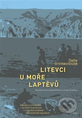 Litevci u moře Laptěvů - Dalia Grinkevičiute