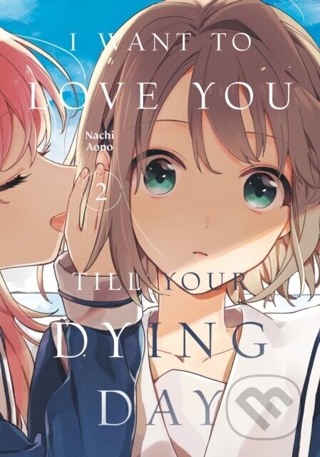I Want to Love You Till Your Dying Day 2 - Nachi Aono