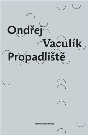 Propadliště - Ondřej Vaculík