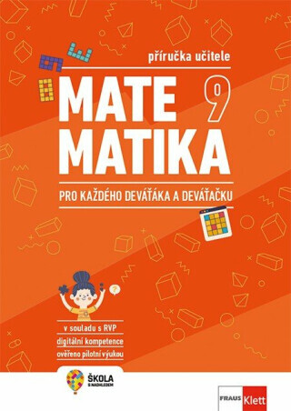 Matematika 9 pro každého deváťáka a deváťačku - Příručka učitele - Pavel Tlustý, Šárka Pěchoučková, Miroslava Huclová, Roman Hašek, Jitka Schovancová,