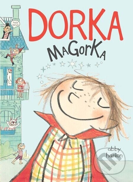 Dorka Magorka - Abby Hanlon