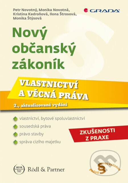 Nový občanský zákoník - Vlastnictví a věcná práva - Petr Novotný a kolektiv