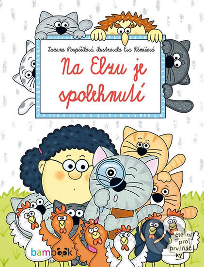 Na Elzu je spolehnutí - Zuzana Pospíšilová, Eva Rémišová