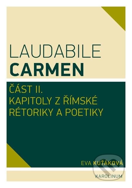 Laudabile Carmen – část II - Eva Kuťáková