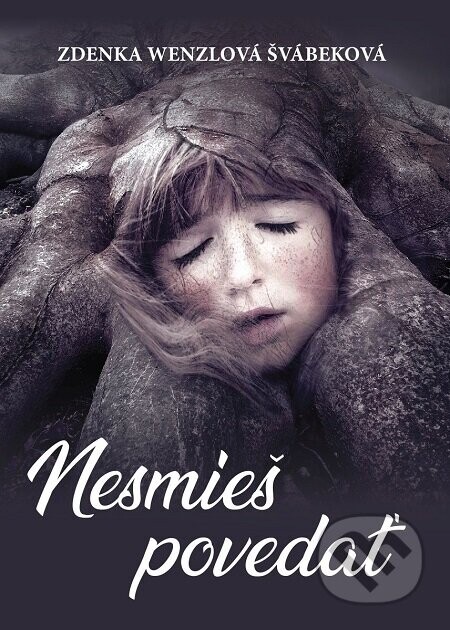 Nesmieš povedať (nahovorené neurálnym hlasom) - Zdenka Wenzlová Švábeková