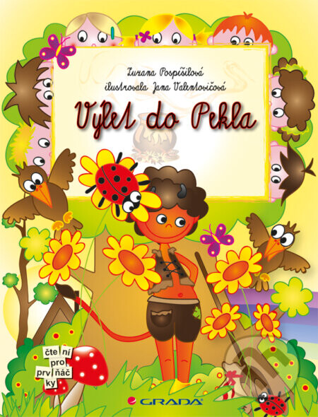 Výlet do Pekla - Zuzana Pospíšilová, Jana Valentovičová (ilustrácie)