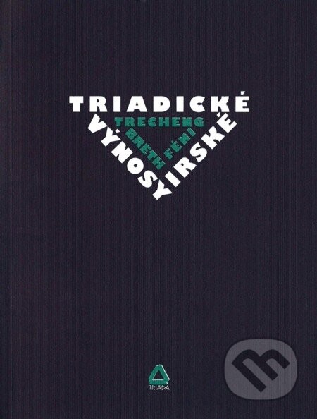 Triadické výnosy irské / Trecheng breth Féni - Triáda