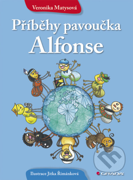 Příběhy pavoučka Alfonse - Veronika Matyová