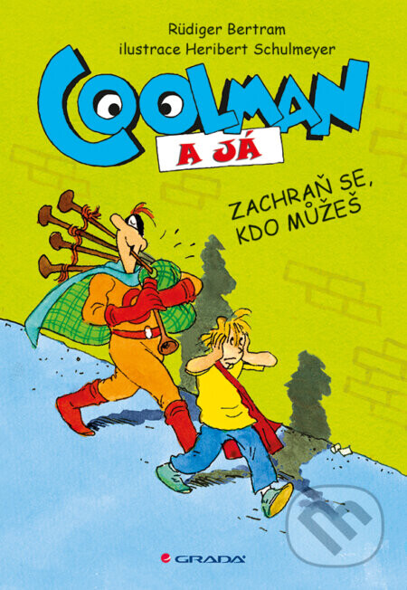 Coolman a já - Rüdiger Bertram, Heribert Schulmeyer (ilustrátor)