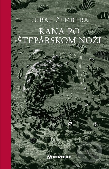 Rana po štepárskom noži - Juraj Žembera, Peter Uchnár (ilustrácie)