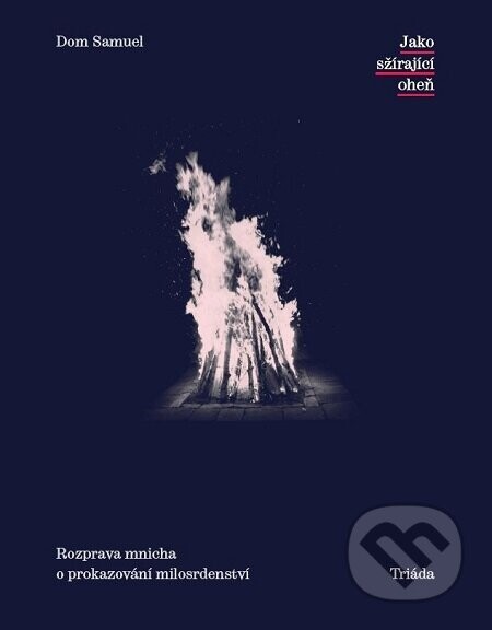 Jako sžírající oheň - Ivan Matoušek