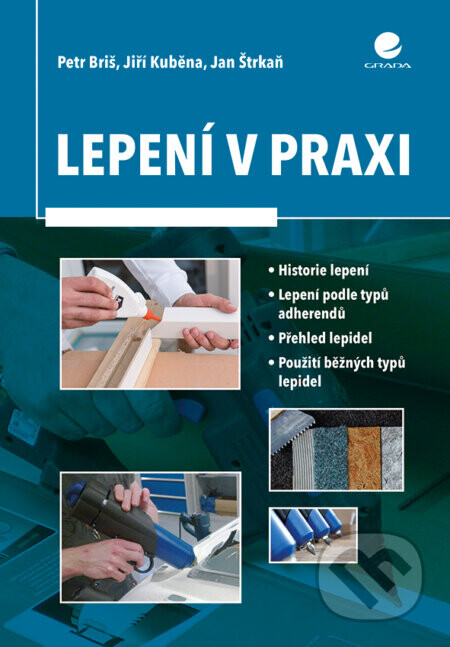 Lepení v praxi - Jiří Kuběna, Briš Petr