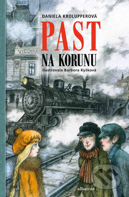 Past na korunu - Daniela Krolupperová, Barbora Kyšková (ilustrátor)