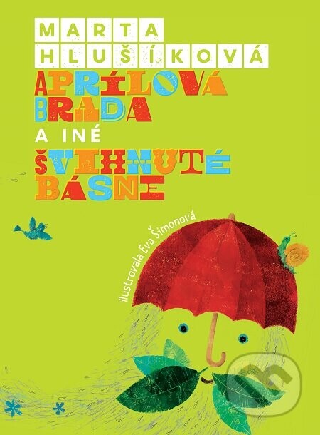 Aprílová brada a iné švihnuté básne - Marta Hlušíková, Eva Šimonová (ilustrátor)