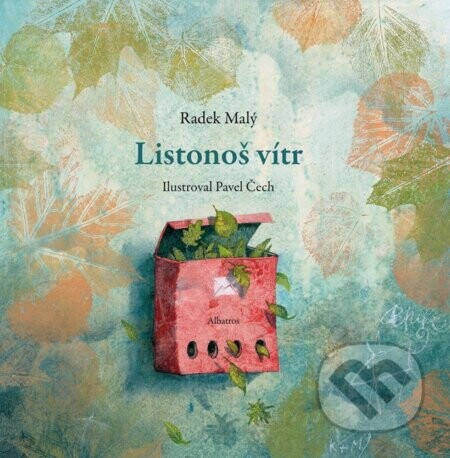 Listonoš vítr - Radek Malý, Pavel Čech (ilustrátor)