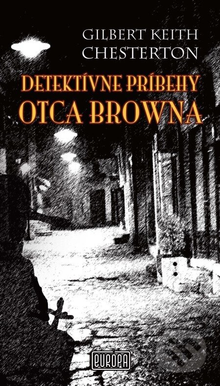 Detektívne prípady otca Browna - Gilbert Keith Chesterton