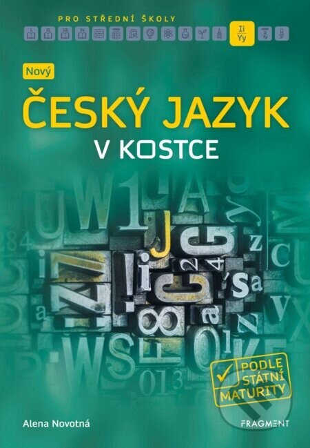 Nový český jazyk v kostce pro SŠ - Alena Novotná