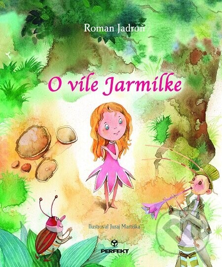 O víle Jarmilke - Roman Jadroň, Juraj Martiška (ilustrátor)