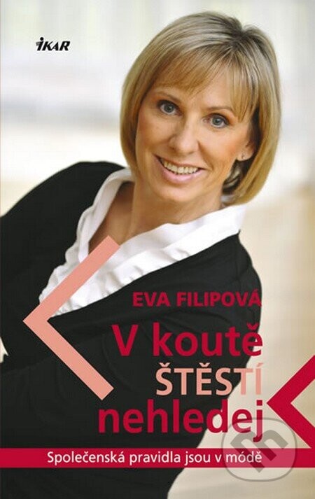 V koutě štěstí nehledej - Eva Filipová
