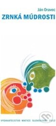 Zrnká múdrosti - Ján Oravec