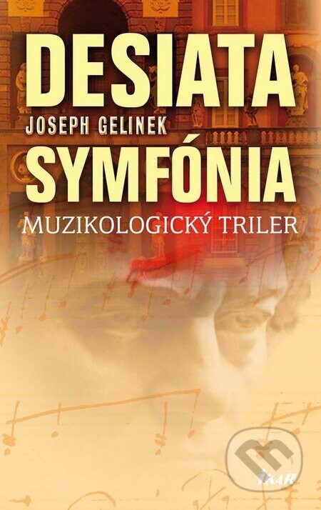 Desiata symfónia - Joseph Gelinek