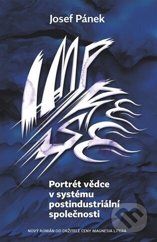 Portrét vědce v systému postindustriální společnosti - Josef Pánek