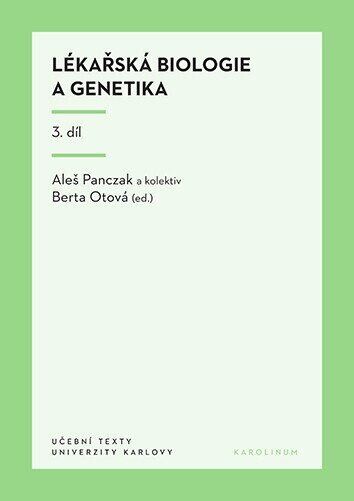Lékařská biologie a genetika 3. díl
