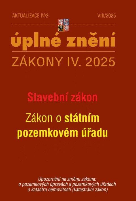 Aktualizace IV/2 2025 Stavební zákon, o Státním pozemkovém úřadu