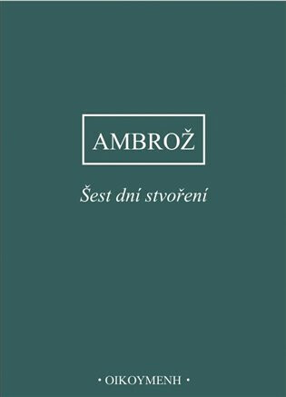 Šest dní stvoření - Ambrož