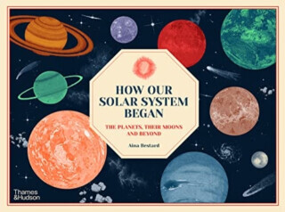 How Our Solar System Began - Aina Bestard