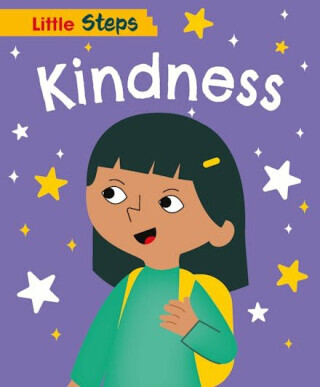 Little Steps: Kindness - Kay Barnham