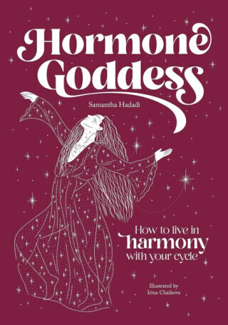 Hormone Goddess - Samantha Hadadi