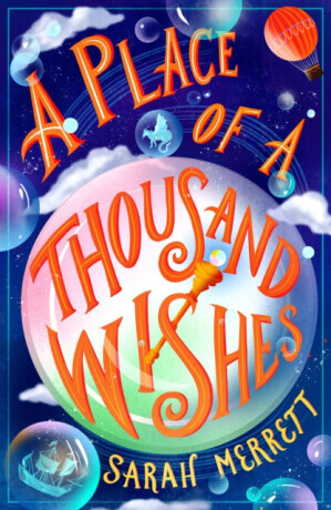 A Place of a Thousand Wishes - Sarah Merrett