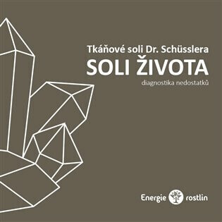 Tkáňové soli Dr. Schüsslera - Soli života - Lucie Marešová