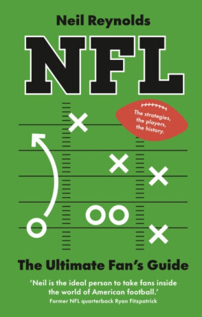 NFL: The Ultimate Fanâ€™s Guide - Neil Reynolds